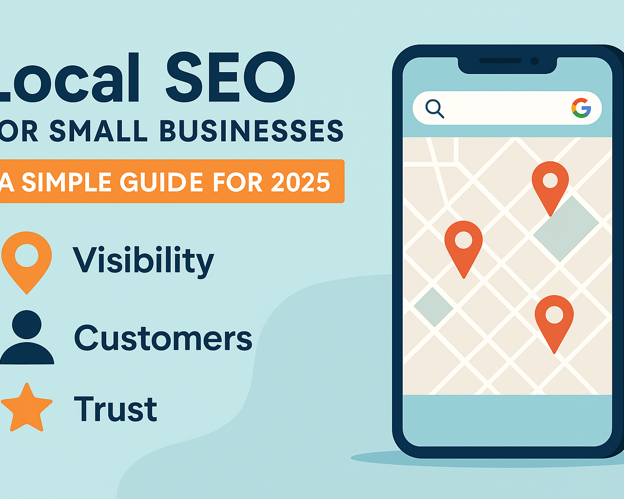 Local SEO for Small Businesses: A Simple Guide for 2025 Local SEO for Small Businesses: A Simple Guide for 2025